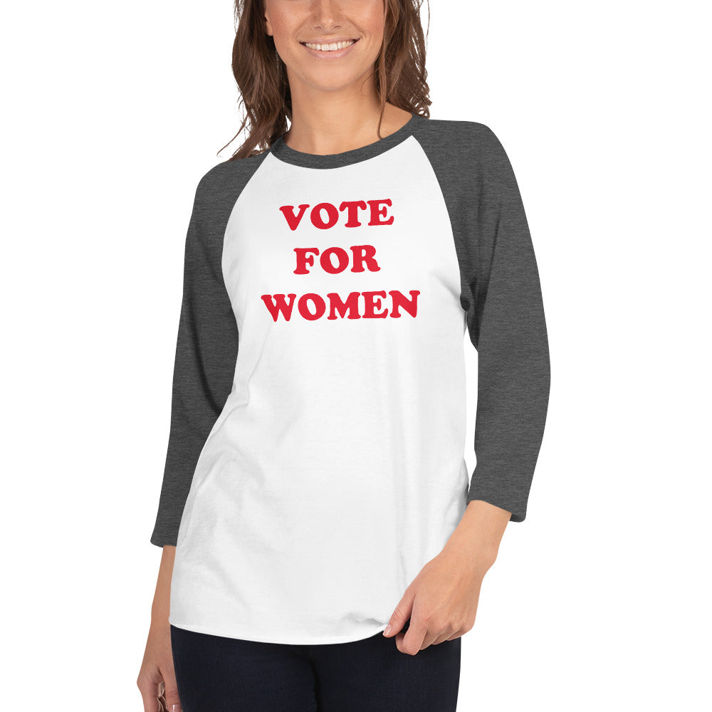 Vote For Women - 3/4 sleeve raglan shirt