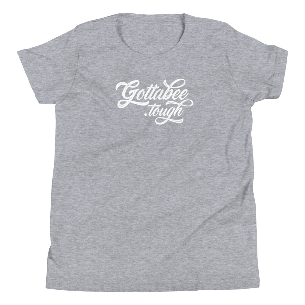 Gottabee Tough - Youth Short Sleeve T-Shirt